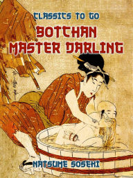 Title: Botchan (Master Darling), Author: Natsume Soseki