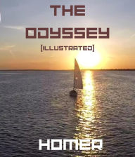 Title: The Odyssey (Illustrated), Author: Homer