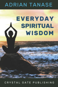 Title: Everyday Spiritual Wisdom, Author: Adrian Tanase