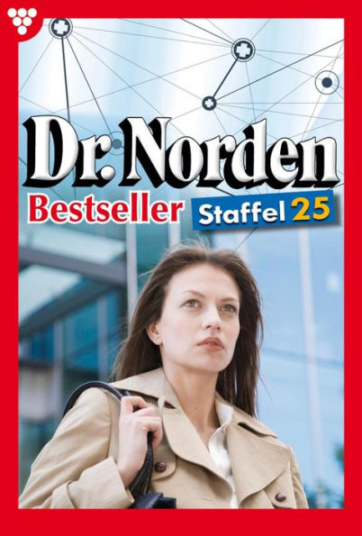 E-Book 241-250: Dr. Norden Bestseller Staffel 25 - Arztroman