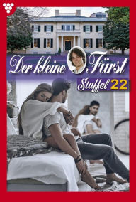 Title: E-Book 211-220: Der kleine Fürst Staffel 22 - Adelsroman, Author: Viola Maybach