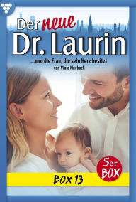 Title: E-Book 61-65: Der neue Dr. Laurin Box 13 - Arztroman, Author: Viola Maybach