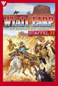 Title: E-Book 221-230: Wyatt Earp Staffel 23 - Western, Author: William Mark