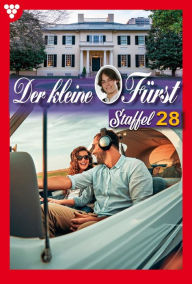 Title: E-Book 271-280: Der kleine Fürst Staffel 28 - Adelsroman, Author: Viola Maybach