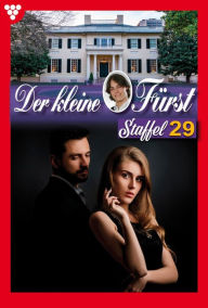 Title: E-Book 281-290: Der kleine Fürst Staffel 29 - Adelsroman, Author: Viola Maybach