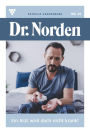 Ein Arzt wird doch nicht krank!: Dr. Norden 26 - Arztroman