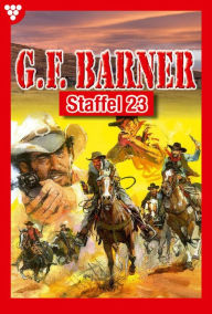 Title: E-Book 221-230: G.F. Barner Staffel 23 - Western, Author: G.F. Barner