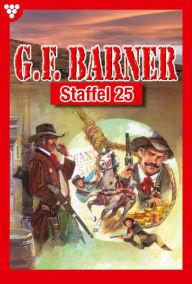 Title: E-Book 241-250: G.F. Barner Staffel 25 - Western, Author: G.F. Barner