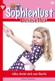 Title: Alles dreht sich um Barbi: Sophienlust Bestseller 88 - Familienroman, Author: Marisa Frank