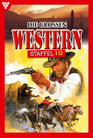 Title: E-Book 321-330: Die großen Western Staffel 10, Author: Diverse