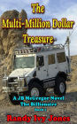 The Multi-Million Dollar Treasure: A JB McGregor Novel