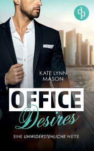 Title: Office Desires, Author: Kate Lynn Mason