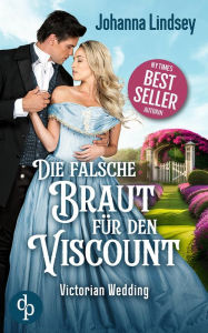 Title: Die falsche Braut für den Viscount, Author: Johanna Lindsey