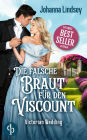 Die falsche Braut für den Viscount