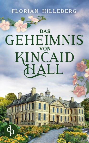 Das Geheimnis von Kincaid Hall