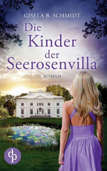 Die Kinder der Seerosenvilla