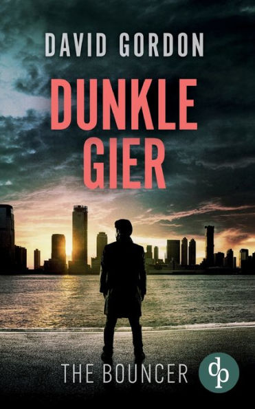 Dunkle Gier: Ein Joe Brody-Thriller