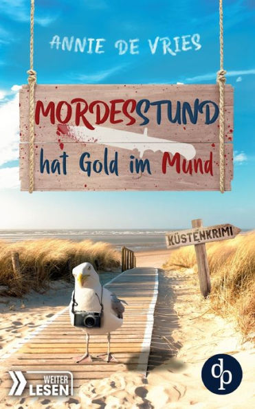 Mordesstund hat Gold im Mund: Ein Kï¿½sten-Krimi