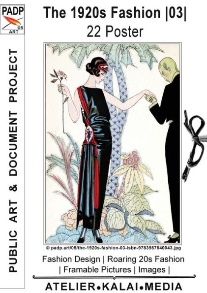 The 1920s Fashion 03 22 Poster: Fashion Design Roaring 20s Fashion Framable Pictures Images (c) padp.art/05/the-1920s-fashion-03-isbn-9783987840043.jpg