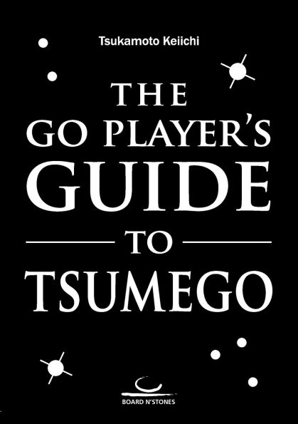 The Go Player's Guide to Tsumego