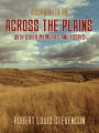 Across the Plains, with other Memories and Essays