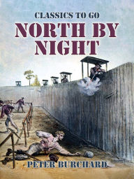 Title: North by Night, Author: Peter Burchard
