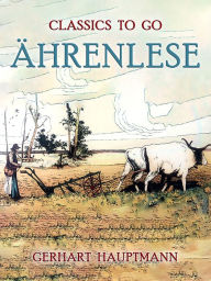 Title: Ährenlese, Author: Gerhart Hauptmann
