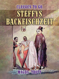 Title: Steffys Backfischzeit, Author: Magda Trott