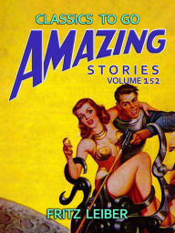 Title: Amazing Stories Volume 152, Author: Fritz Leiber