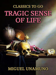 Title: Tragic Sense of Life, Author: Miguel Unamuno