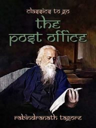 Title: The Post Office, Author: Rabindranath Tagore