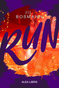 Title: Run, Author: Jil Boßmann