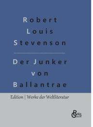 Title: Der Junker von Ballantrae, Author: Robert Louis Stevenson