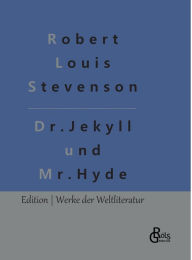 Title: Der seltsame Fall des Dr. Jekyll und des Mr. Hyde, Author: Robert Louis Stevenson