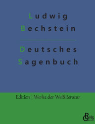 Title: Deutsches Sagenbuch, Author: Ludwig Bechstein