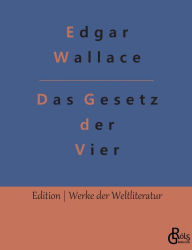 Title: Das Gesetz der Vier, Author: Edgar Wallace
