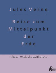 Title: Reise zum Mittelpunkt der Erde, Author: Jules Verne