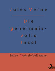 Title: Die geheimnisvolle Insel, Author: Jules Verne