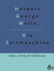 Title: Die Zeitmaschine, Author: H. G. Wells