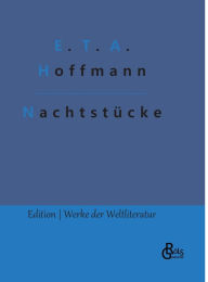 Title: Nachtstücke, Author: E. T. A. Hoffmann