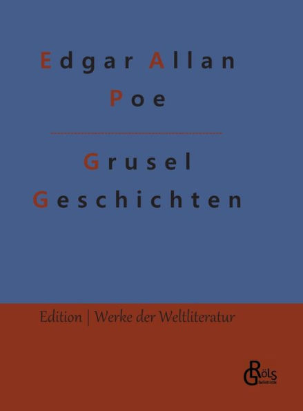 Grusel-Geschichten: Eine Auswahl seiner besten Geschichten