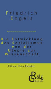 Title: Die Entwicklung des Sozialismus von der Utopie zur Wissenschaft, Author: Friedrich Engels