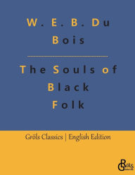 Title: The Souls of Black Folk, Author: Redaktion Grïls-Verlag