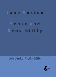 Title: Sense and Sensibility, Author: Redaktion Grïls-Verlag