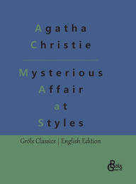 Title: The Mysterious Affair at Styles, Author: Redaktion Grïls-Verlag