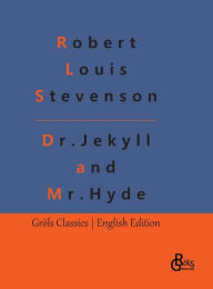 The Strange Case Of Dr. Jekyll And Mr. Hyde