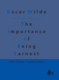 Title: The Importance of Being Earnest, Author: Oscar Wilde