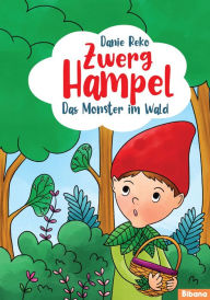 Title: Zwerg Hampel - Das Monster im Wald (Band 2), Author: Danie Reko