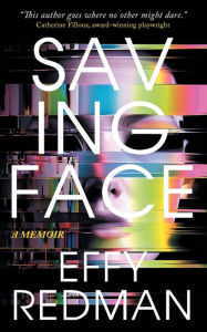 Free downloads books pdf for computer Saving Face: A Memoir