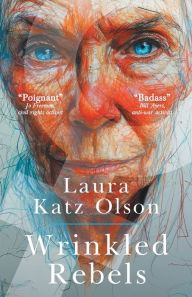 Epub ipad books download Wrinkled Rebels in English 9783988320759 by Laura Katz Olson